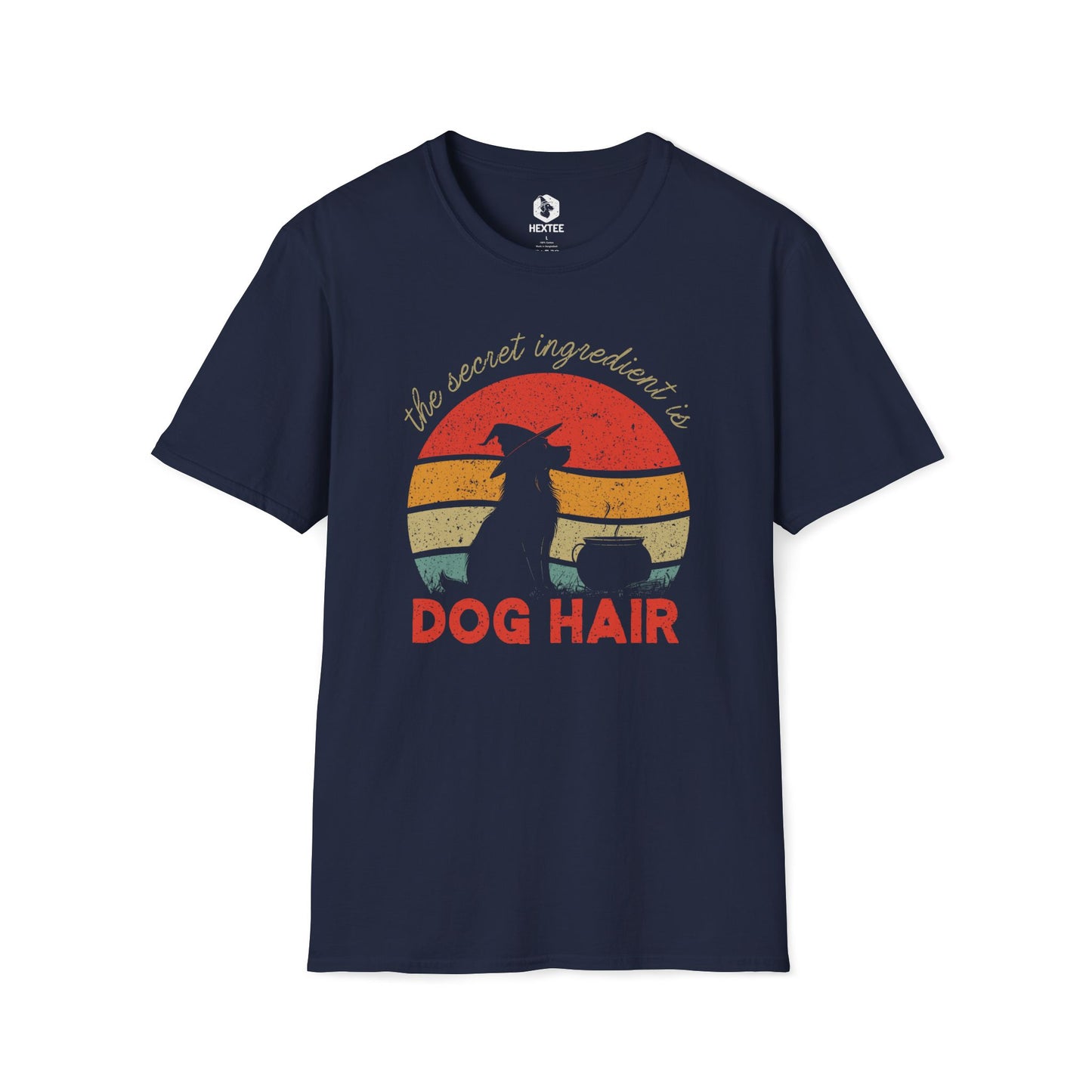 The Secret Ingredient Is Dog Hair T-shirt
