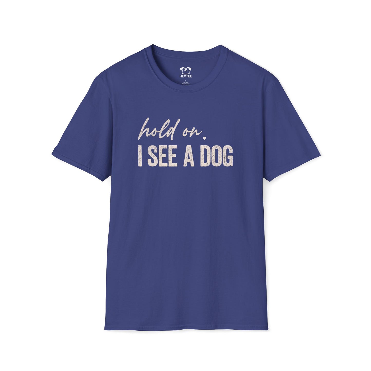 Hold On, I See A Dog