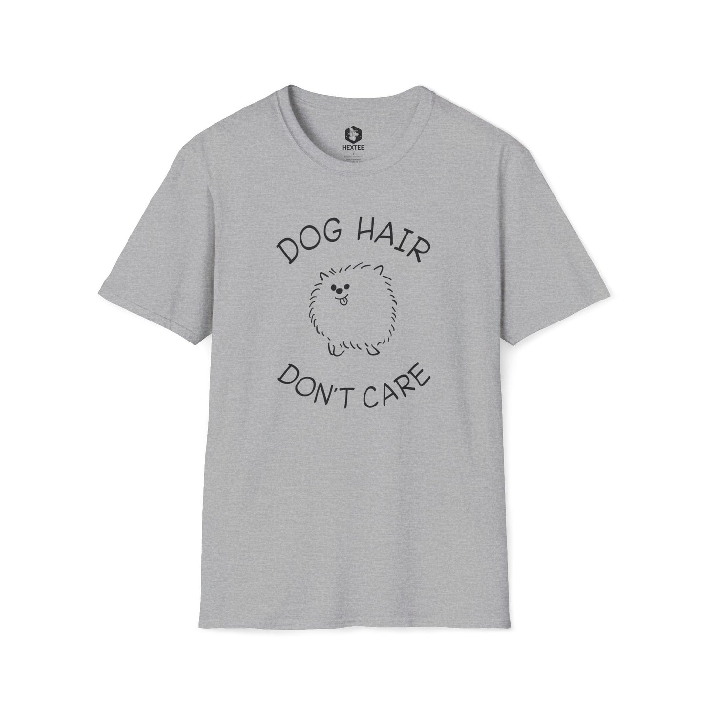 Dog Hair Don't Care T-shirt