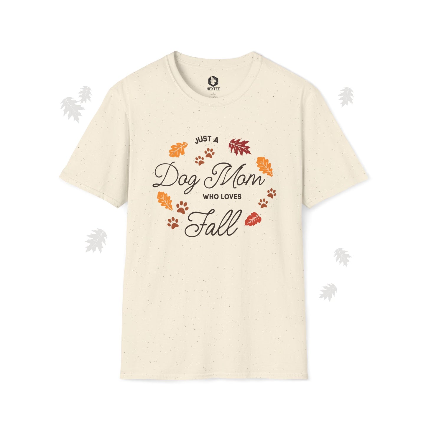 Just A Dog Mom Who Loves Fall T-Shirt