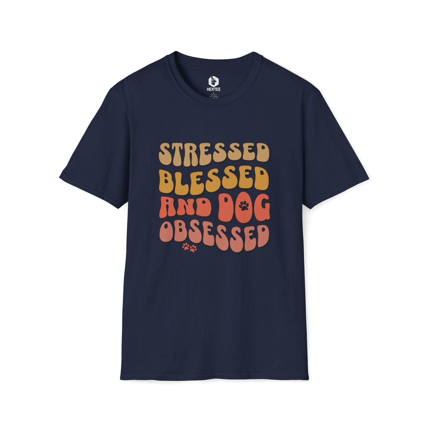 Stresses Blessed And Dog Obsessed T-shirt