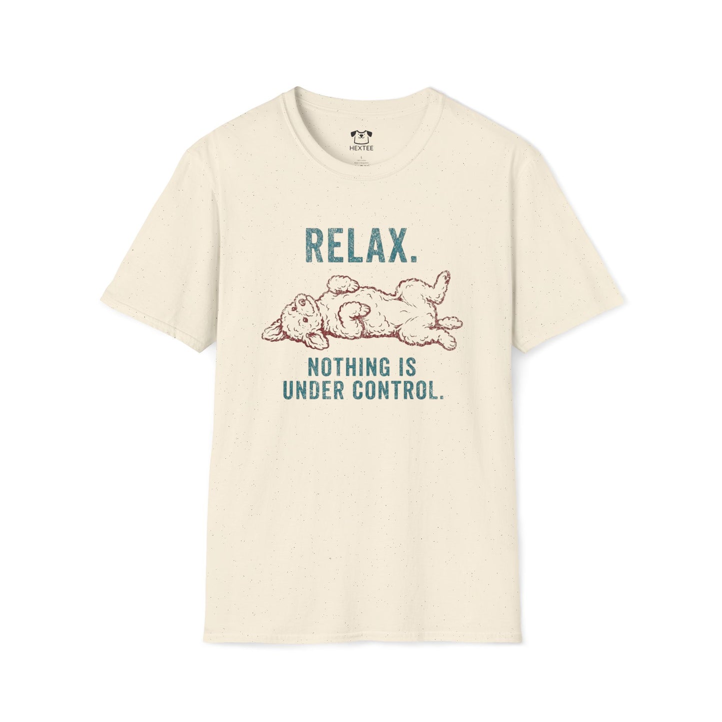 Relax. Nothing Is Under Control