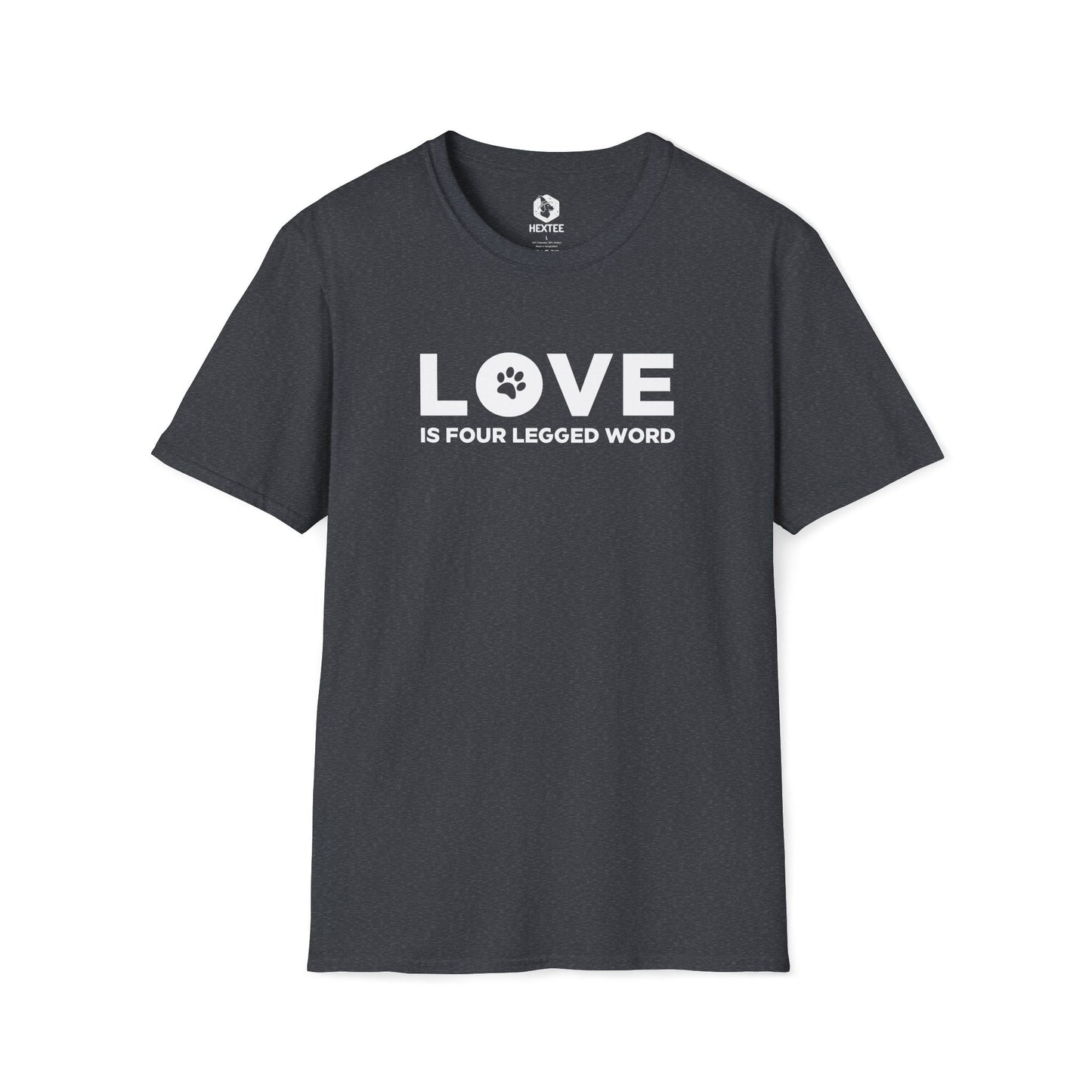 Love Is Four Legged Word T-Shirt