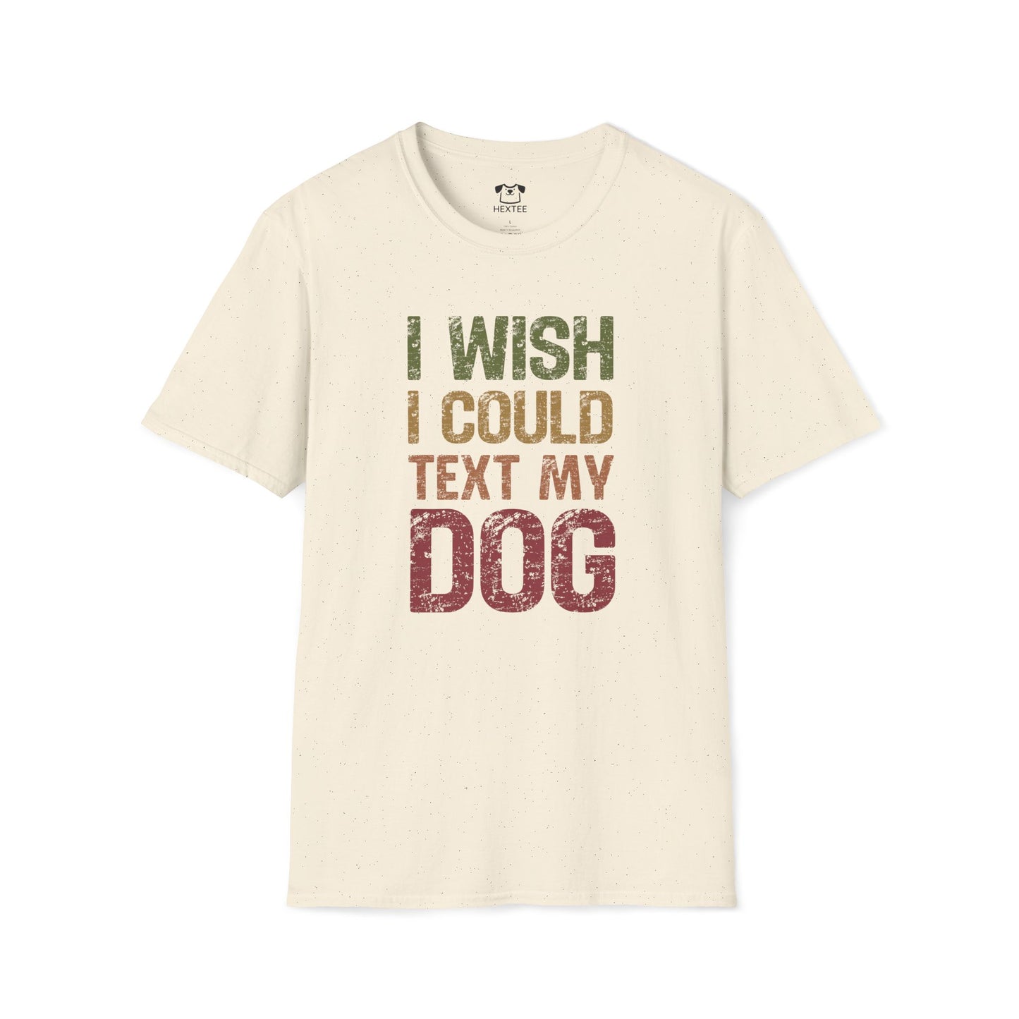 I Wish I Could Text My Dog