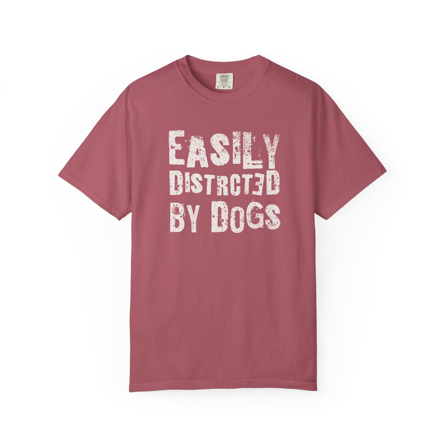 Easily Distracted By Dogs - Comfort Colors Premium Tee