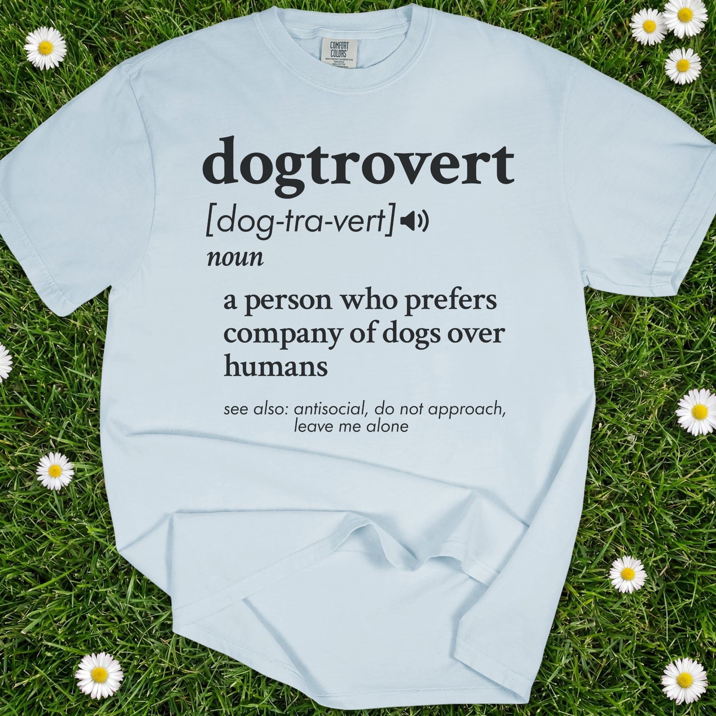 Dogtrovert - Comfort Colors Premium Tee