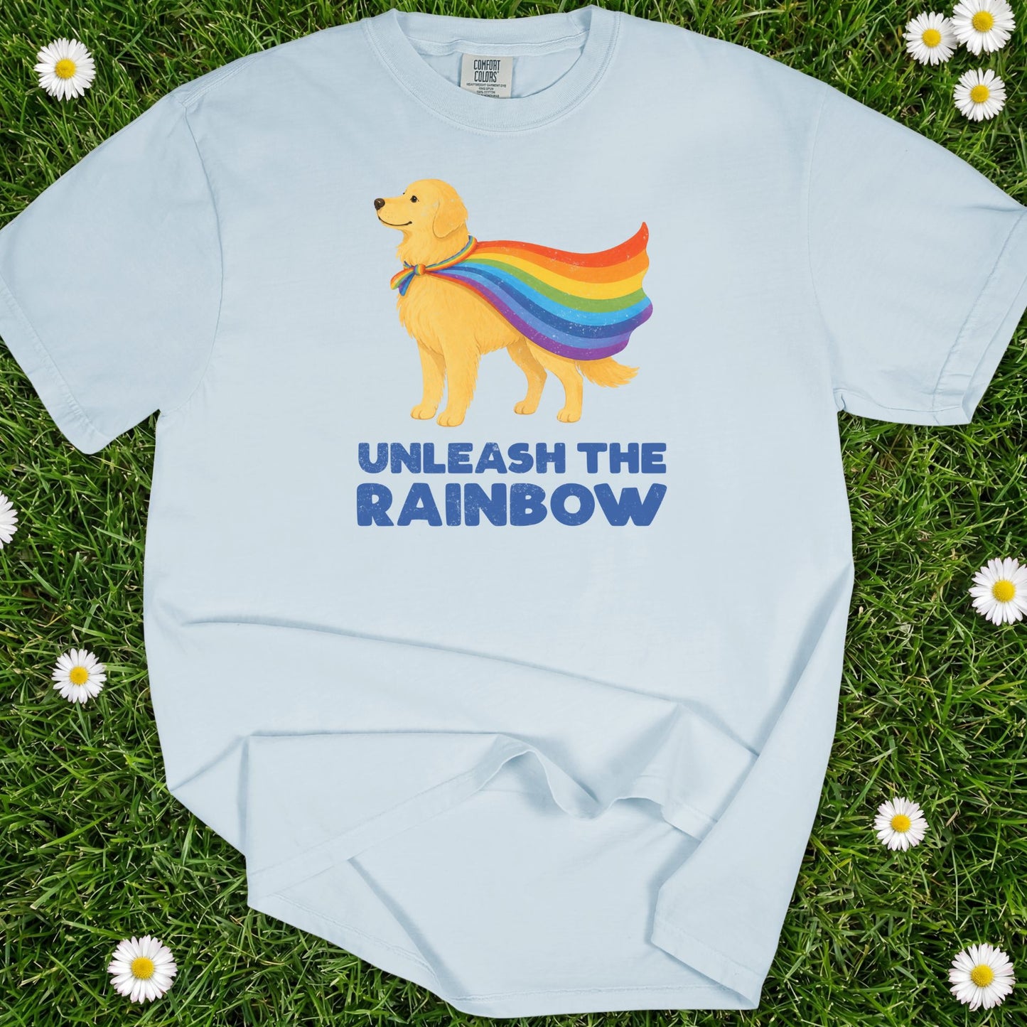 Unleash The Rainbow - Comfort Colors Premium Tee