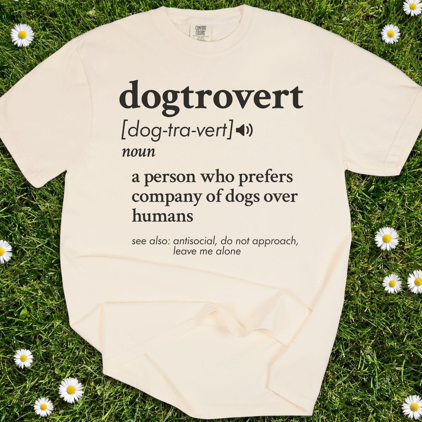 Dogtrovert - Comfort Colors Premium Tee