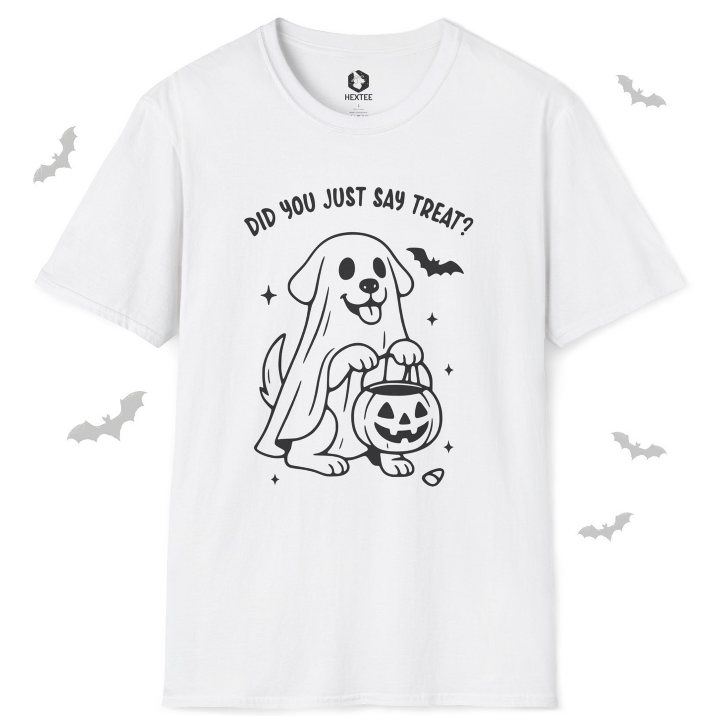 Did You Just Say Treat T-Shirt