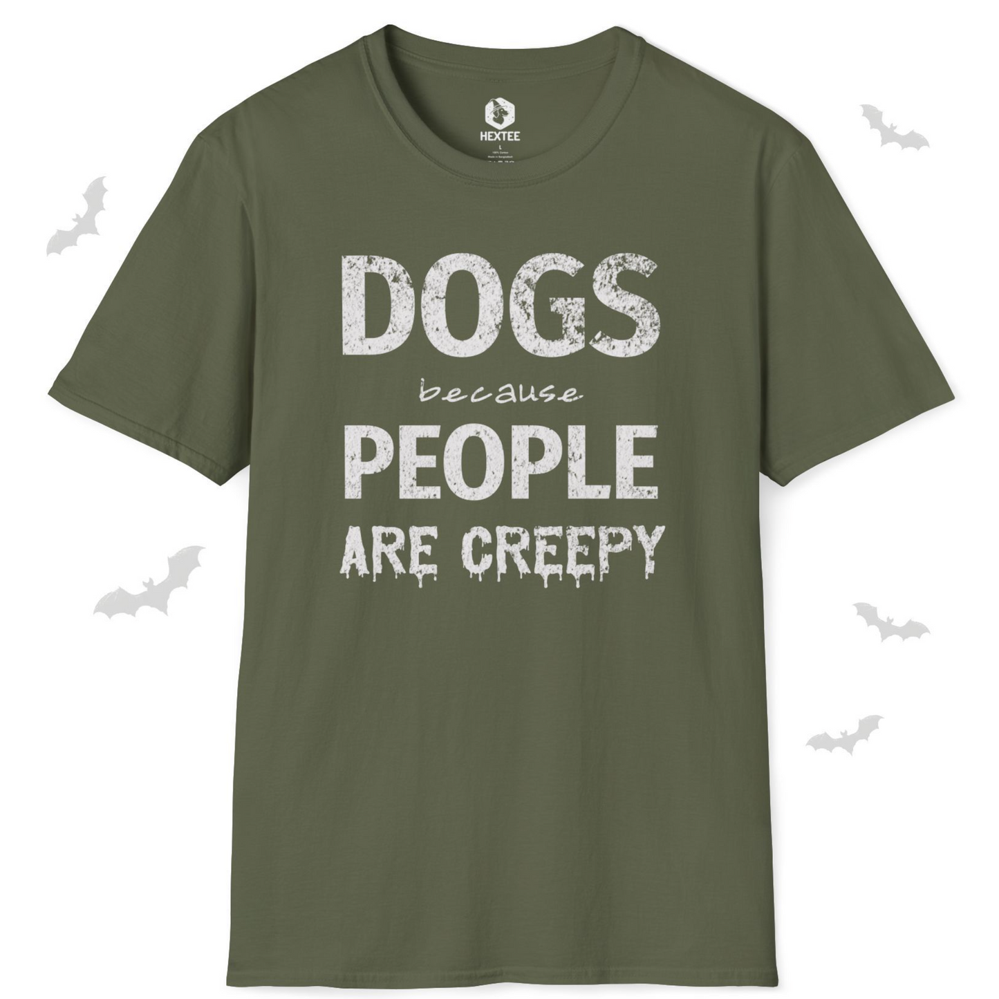 Dogs Because People Are Creepy T-shirt
